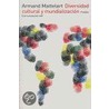 Diversidad Cultural y Mundializacion by Armand Mattelart