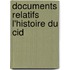 Documents Relatifs L'Histoire Du Cid