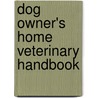 Dog Owner's Home Veterinary Handbook door Liisa D. Carlson