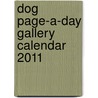 Dog Page-A-Day Gallery Calendar 2011 door Workman Publishing