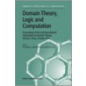 Domain Theory, Logic and Computation door Quo-Qiang Zhang