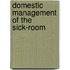 Domestic Management of the Sick-Room