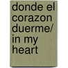 Donde el corazon duerme/ In My Heart by Melody Thomas