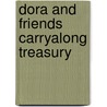 Dora and Friends Carryalong Treasury door Ruth Koeppel