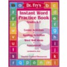 Dr. Fry's Instant Word Practice Book by Edward Fry