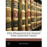 Dramatische Inhalt Von Goethes Faust door Karl Willen