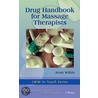 Drug Handbook for Massage Therapists door Jean M. Wible