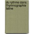 Du Rythme Dans L'Hymnographie Latine