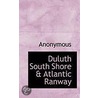 Duluth South Shore & Atlantic Ranway by . Anonymous