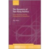 Dynamics Of Two-party Politics Cep C by Alan J. Ware