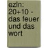 Ezln: 20+10 - Das Feuer Und Das Wort