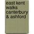 East Kent Walks Canterbury & Ashford