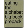 Eating the Alphabet Big Book Prepack door Onbekend
