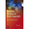 Economic Analysis Of Music Copyright by Ivan L. Pitt