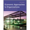 Economic Approaches To Organisations by Sytse Douma