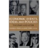 Economic Events, Ideas, And Policies by G. Perry