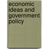 Economic Ideas and Government Policy door Sir Alec Cairncross