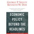 Economic Policy Beyond The Headlines