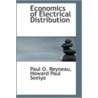 Economics Of Electrical Distribution door Howard Paul Seelye Paul O. Reyneau