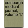 Edinburgh Medical Journal, Volume 17 door . Anonymous