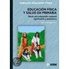 Educacion Fisica y Salud En Primaria door Luis E. Rodriguez San Pedro