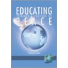 Educating Towards A Culture Of Peace by Yaacov Iram