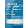 Educating Your Patient With Diabetes door Katie Weinger