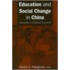 Education And Social Change In China