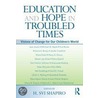 Education and Hope in Troubled Times by H. Svi Shapiro