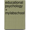 Educational Psychology + Mylabschool door Robert E. Slavin
