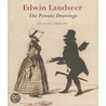 Edwin Landseer--The Private Drawings door Richard Ormond