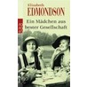 Ein Mädchen aus bester Gesellschaft by Elizabeth Edmondson