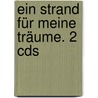 Ein Strand Für Meine Träume. 2 Cds door Sergio Bambaren