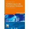 Einführung in die Komplexe Analysis by Wolfgang Fischer