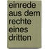 Einrede Aus Dem Rechte Eines Dritten