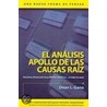 El Anlisis Apollo de las Causes Raiz by Dean L. Gano