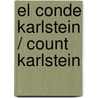 El Conde Karlstein / Count Karlstein by Philip Pullman
