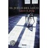 El Juego del Loco = To Play the Fool door Laurie R. King
