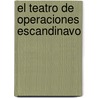 El Teatro de Operaciones Escandinavo by Juan Maria Martinez