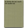 El Diario De Val. Buch Mit Audio-cd. by Mary Flagan