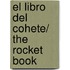 El libro del cohete/ The Rocket Book