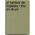 El tambor de hojalata / The Tin Drum