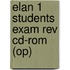 Elan 1 Students Exam Rev Cd-rom (op)