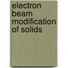 Electron Beam Modification Of Solids by Maxim M. Sychov