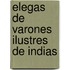 Elegas de Varones Ilustres de Indias