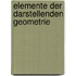 Elemente Der Darstellenden Geometrie