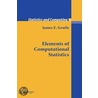 Elements of Computational Statistics door James E. Gentle