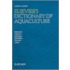Elsevier's Dictionary Of Aquaculture