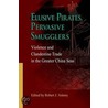 Elusive Pirates, Pervasive Smugglers door Robert Antony