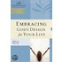 Embracing God's Design for Your Life
